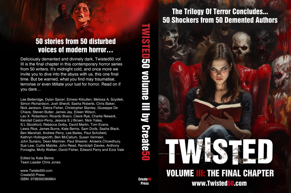 A horror book cover titled "Twisted50 Volume III: The Final Chapter" features a woman reading amidst dark, eerie figures. Authors' names are listed on the back cover.